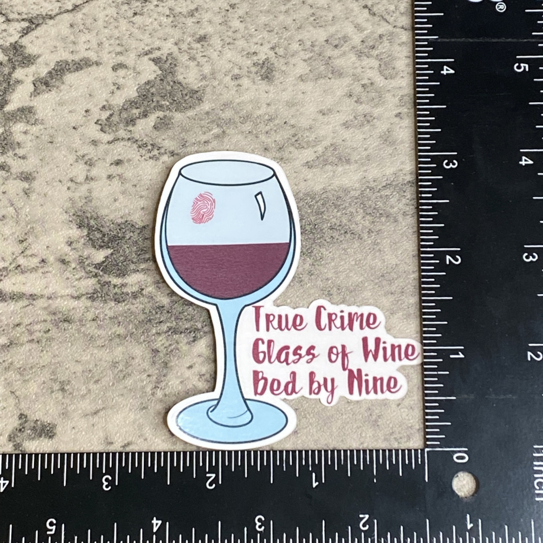 True Crime, Glass of Wine, Bed By Nine Vinyl Sticker 5-pack