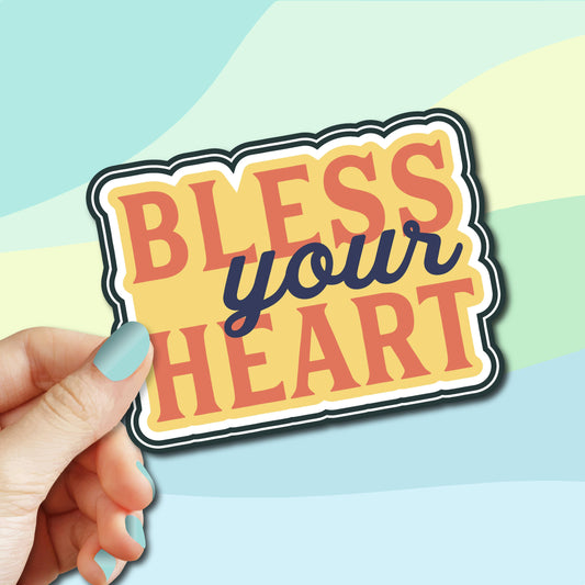 Sticker: ‘Bless Your Heart' Vinyl