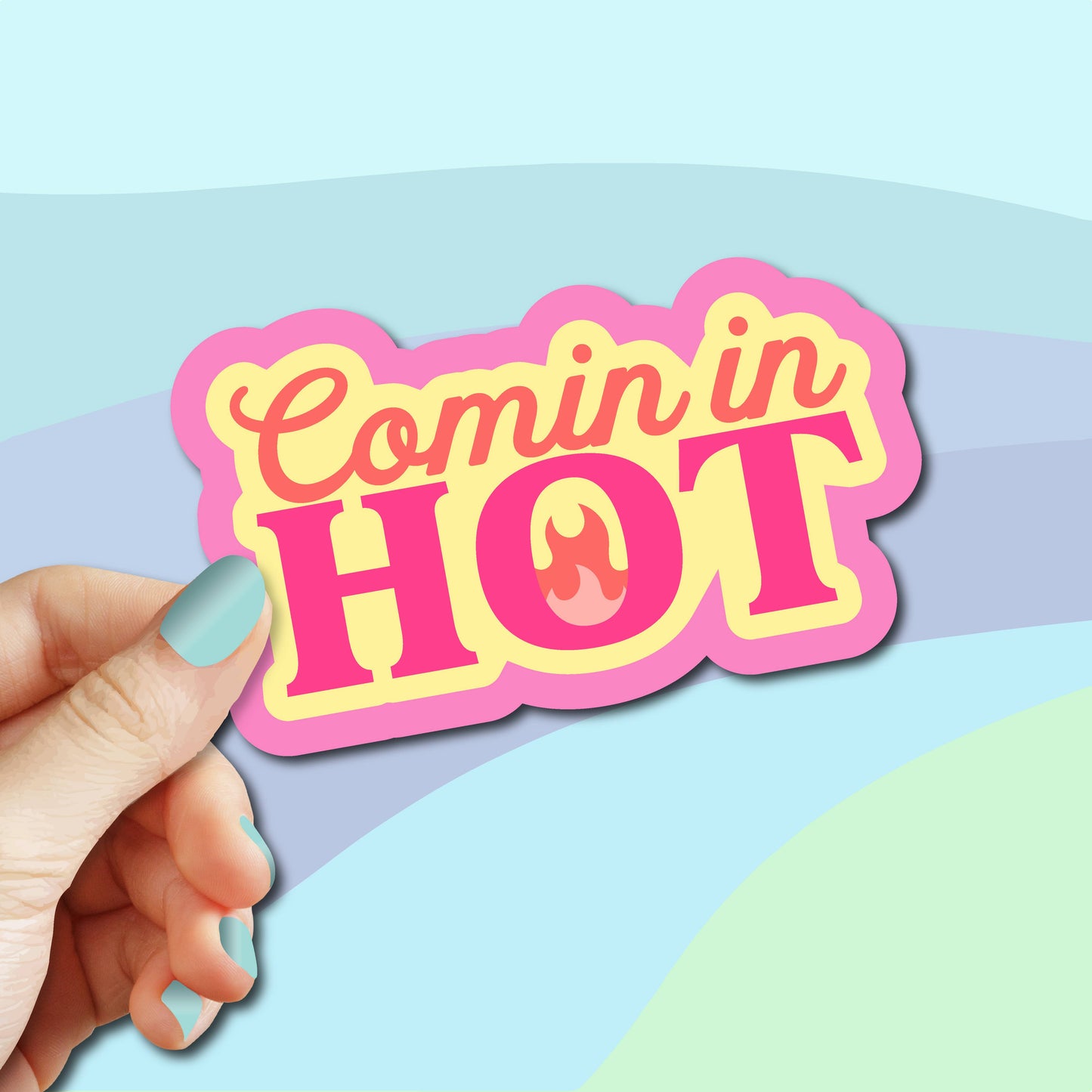 Sticker: 'Comin' In Hot' Vinyl