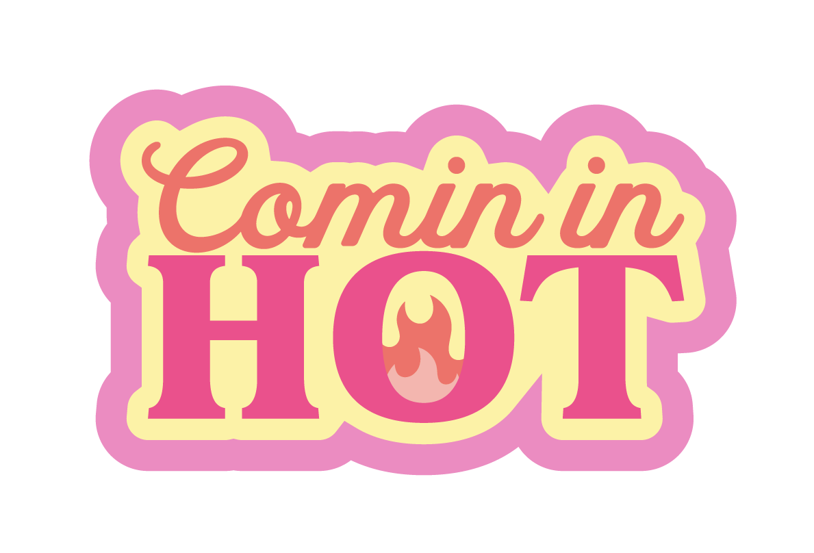 Sticker: 'Comin' In Hot' Vinyl