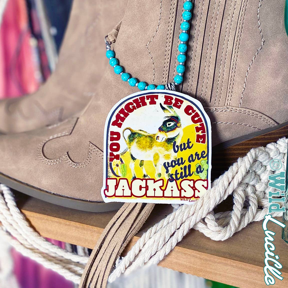 Might Be Cute Still A Jackass - Sassy Western Sticker Decals