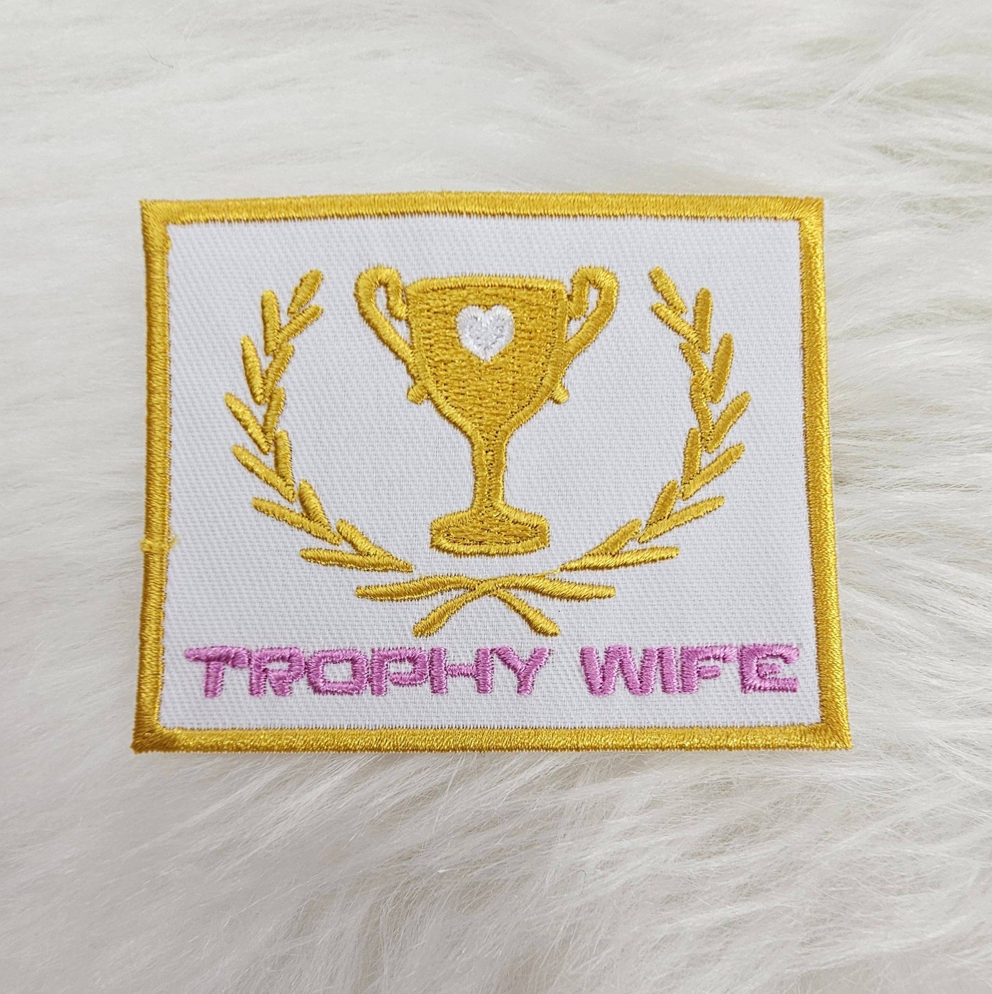 Patch: 'Trophy Wife' Pink and Gold Embroidery Iron On