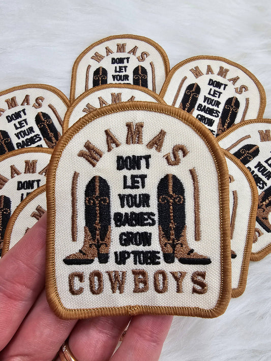 Patch: 'Mama's Don't Let Your Babies Grow Up To Be Cowboys' Embroidery Iron On