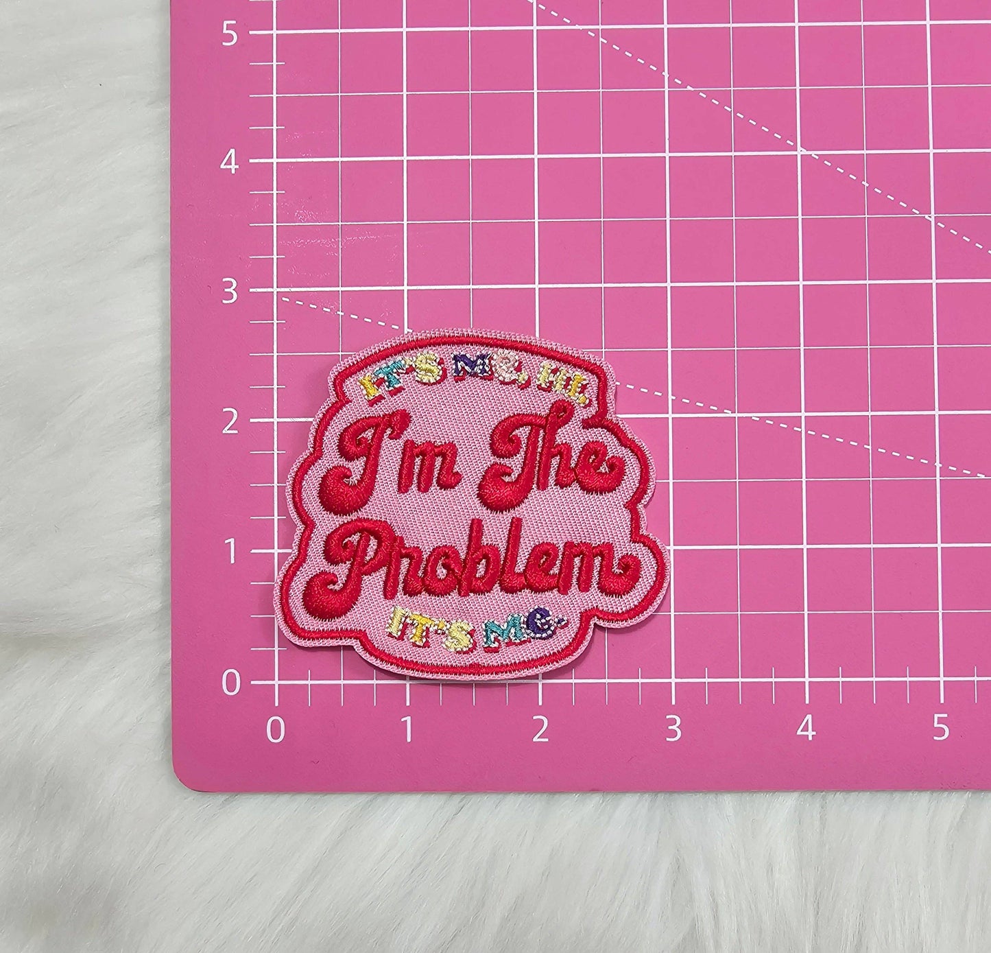 Patch: 'It's Me, Hi. I'm The Problem It's Me.' Woven Embroidery Iron On