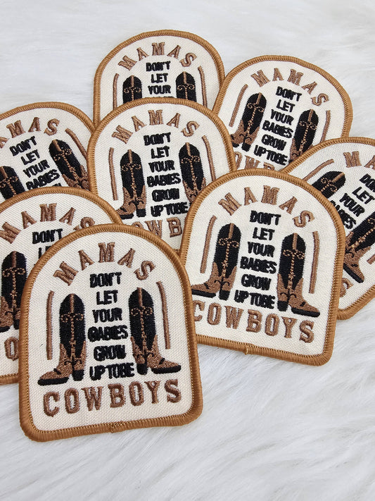 Patch: 'Mama's Don't Let Your Babies Grow Up To Be Cowboys' Embroidery Iron On